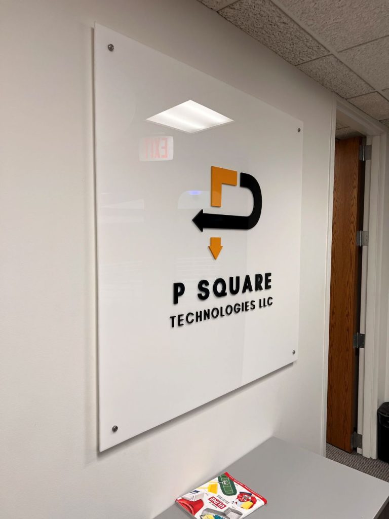Custom Acrylic Office Lobby Sign for P SQUARE TECHNILOGIES LLC